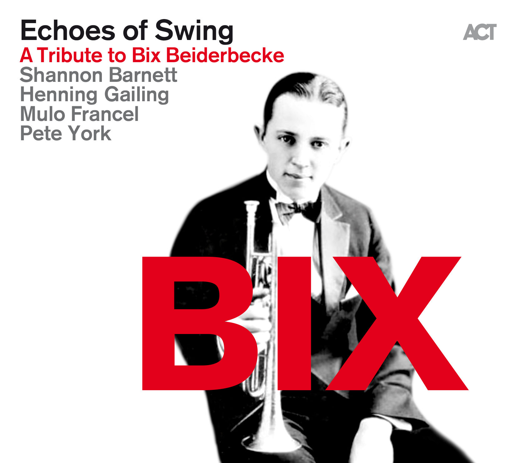 BIX - A Tribute to Bix Beiderbecke